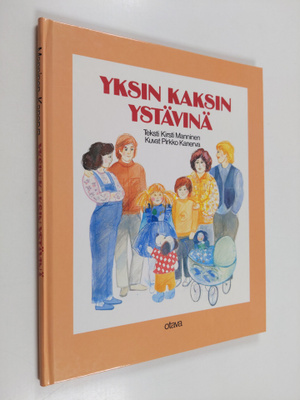 Kirsti Manninen : Yksin kaksin ystävinä
