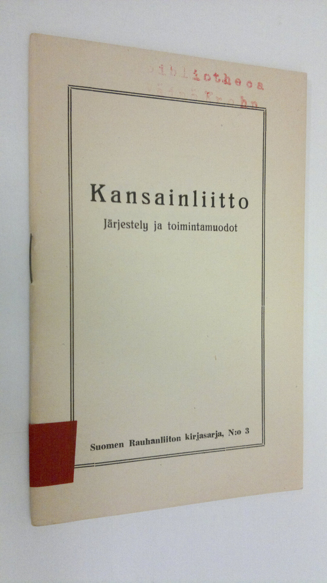 Kansainliitto : Järjestely ja toimintamuodot