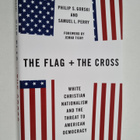 Philip S. Gorski ym. : The Flag and the Cross : White Chr... - pikkukuva 1