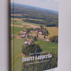Juuret Lappeella : kirjoituksia ja muistelmia Lappeelta - pikkukuva 1