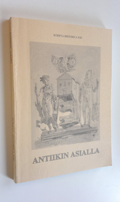 Janne (toim.) Ikäheimo : Antiikin asialla : Pertti Huttus...