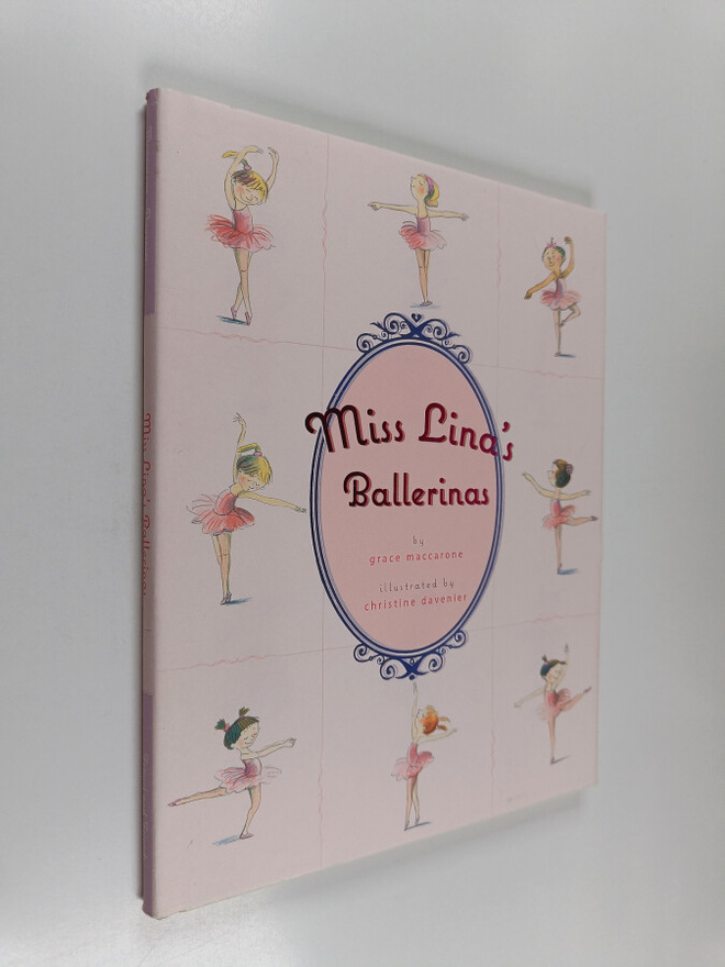 Grace Maccarone : Miss Lina's Ballerinas