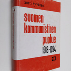 Antti Hyvönen : Suomen kommunistinen puolue 1918-1924 - pikkukuva 1