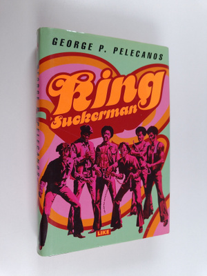 George P. Pelecanos : King Suckerman
