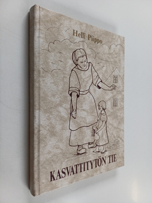 Helli Piippo : Kasvattitytön tie (signeerattu)