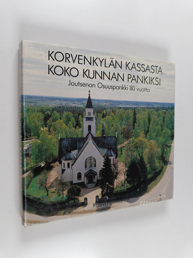 Kalevi Paavilainen : Korvenkylän kassasta koko kunnan pan...