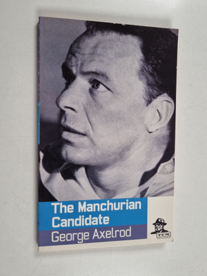 George Axelrod : The Manchurian Candidate