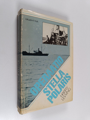 Harry Lewing : Operaatio Stella Polaris (signeerattu, tek...