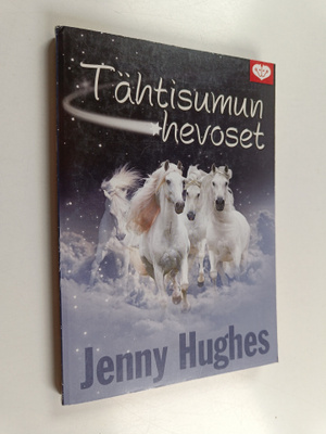 Jenny Hughes : Tähtisumun hevoset