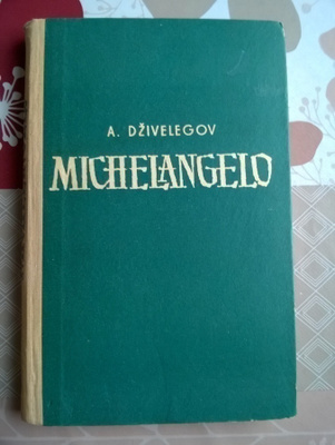 A. Dzivelegov - Michelangelo Kirja