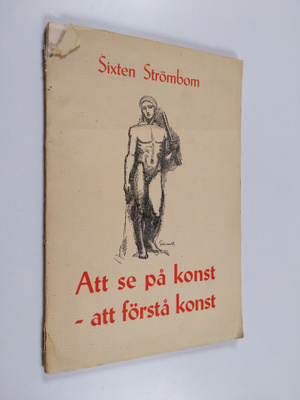 Sixten Strömbom : Att se på konst - att forstå konst