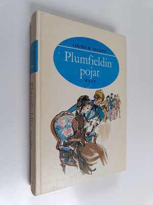 Louisa M. Alcott : Plumfieldin pojat ja mitä heistä tuli ...