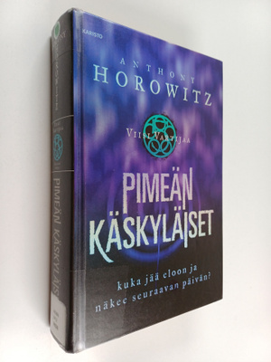 Anthony Horowitz : Pimeän käskyläiset