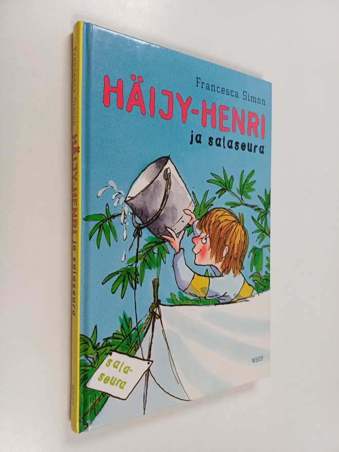Francesca Simon : Häijy-Henri ja salaseura