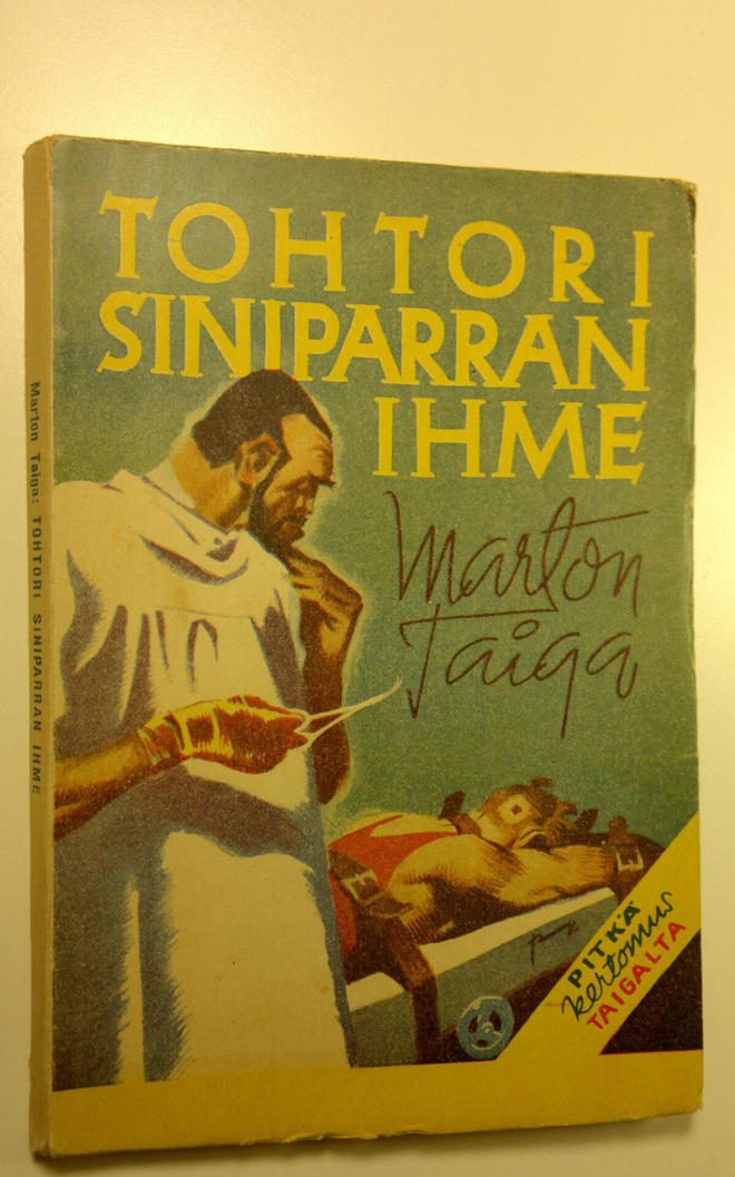 Marton Taiga : Tohtori Siniparran ihme : kertomus erään l...