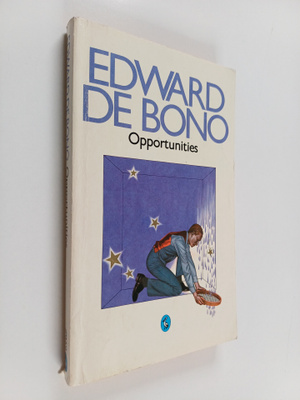 Edward De Bono : Opportunities : a handbook of business o...