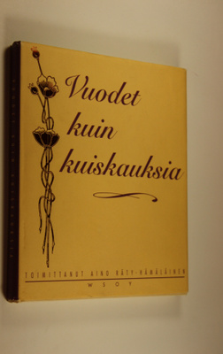 Aino (toim.) Räty-Hämäläinen : Vuodet kuin kuiskauksia
