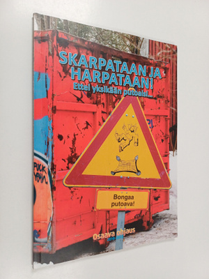 Skarpataan ja harpataan! : Ettei yksikään putoaisi...