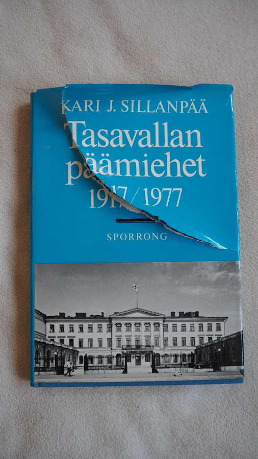 K. SILLANPÄÄ: TASAVALLAN PÄÄMIEHET 1917/1977