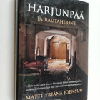 Matti Yrjänä Joensuu : Harjunpää ja rautahuone - pikkukuva 1
