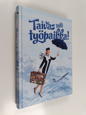 Taivas mikä työpaikka!