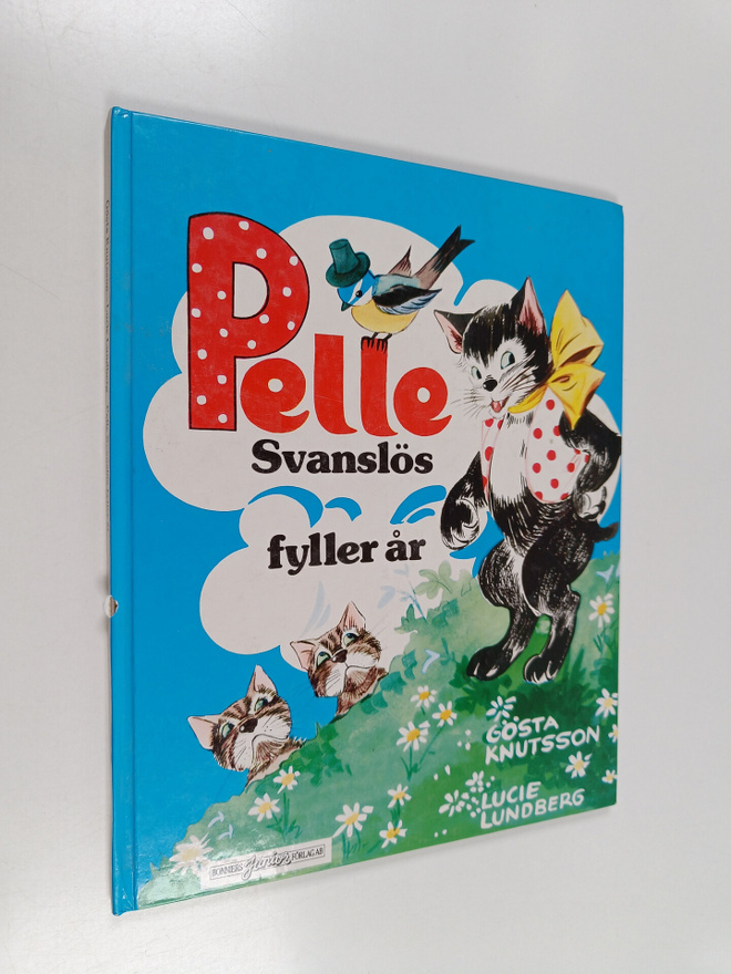 Gösta Knutsson : Pelle Svanslös fyller år