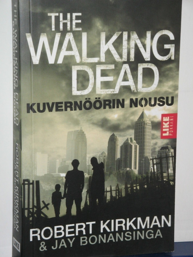 Robert Kirkman : WALKING DEAD  KUVERNÖÖRIN NOUSU
