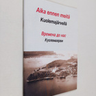 Seppo Pirhonen ym. : Aika ennen meitä Kuolemajärvellä - pikkukuva 1