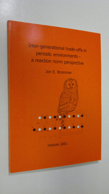 Jon E. Brommer : Inter-generational trade-offs in periodi...