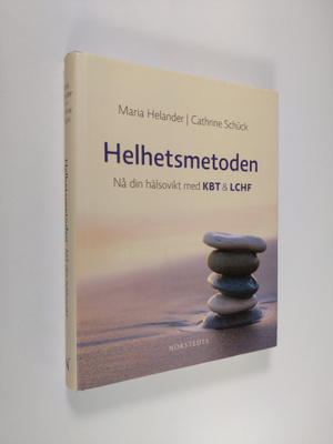 Maria Helander : Helhetsmetoden : nå din hälsovikt med LC...