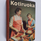 Edit Reinilä : Kotiruoka : keittokirja kotia ja koulua va... - pikkukuva 1