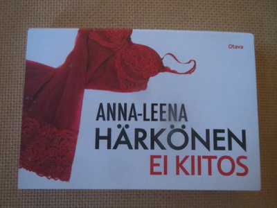 Anna-Leena Härkönen: Ei kiitos