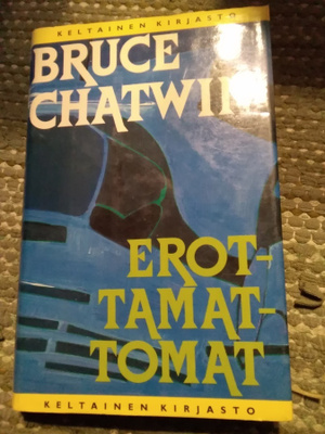 Bruce Chatwin: Erottamattomat