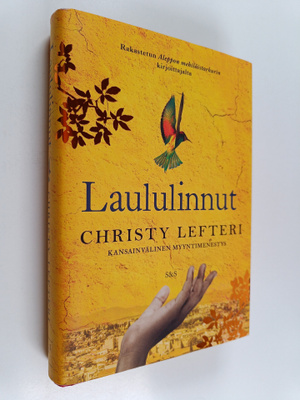 Christy Lefteri : Laululinnut