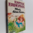 Ester Erhomaa : Minä Aina Ilona - pikkukuva 1