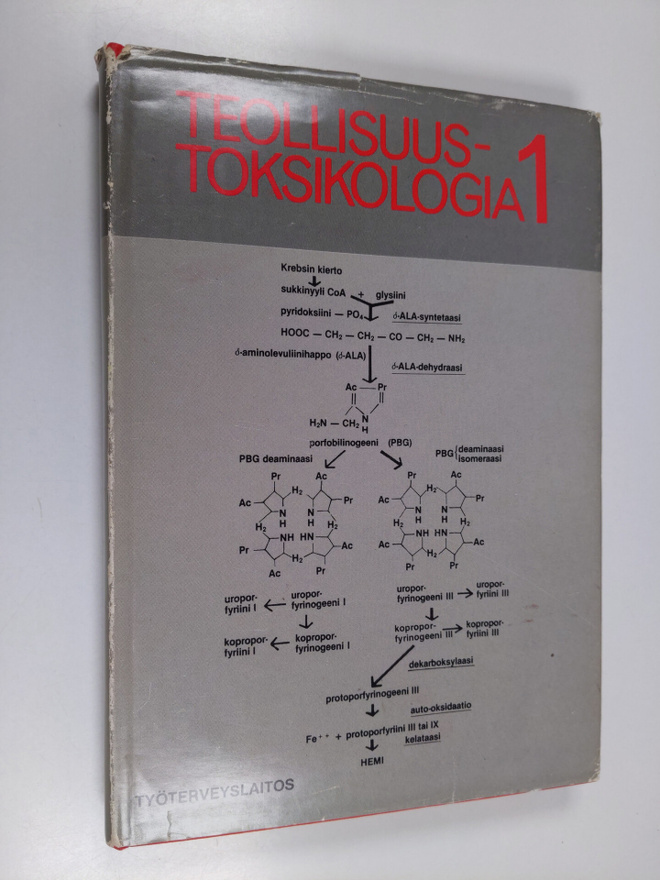 Robert R. Lauwerys : Teollisuustoksikologia 1