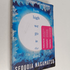 Sequoia Nagamatsu : How high we go in the dark - pikkukuva 1