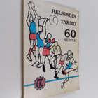 Turo (toim) Saarinen : Helsingin Tarmo 60 vuotta - pikkukuva 1