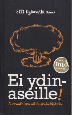 Elli Kytömäki (toim.): Ei ydinaseille!