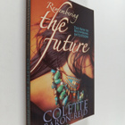 Colette Baron-Reid : Remembering the Future : The Path to... - pikkukuva 1