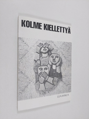 Lea Wikla : Kolme kiellettyä