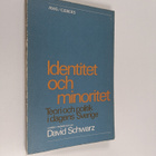David Schwarz : Identitet och minoritet - teori och polit... - pikkukuva 1