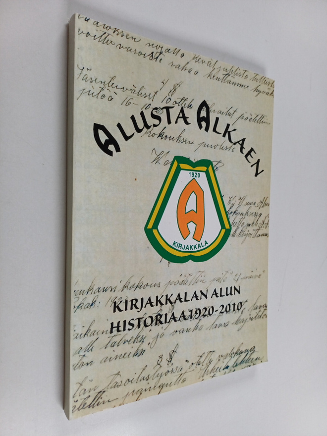 Alusta alkaen : Kirjakkalan Alun historiaa 1920-2010