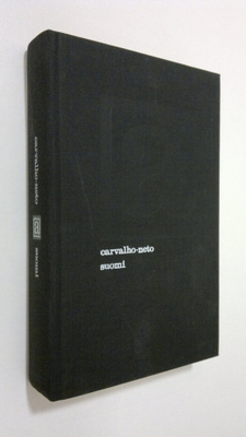 Paulo de Carvalho-Neto : Suomi : muistelmia Paavo Virkkus...