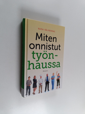 Kaisa Välivehmas : Miten onnistut työnhaussa