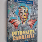 Katherine Dunn : Petomaista rakkautta - pikkukuva 1