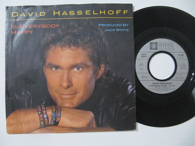 David Hasselhoff Is Everybody Happy 7" sinkku