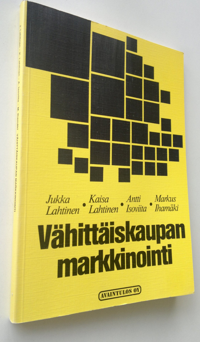 Jukka ym. Lahtinen : Vähittäiskaupan markkinointi