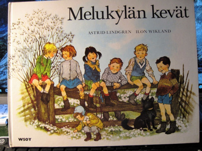 Astrid Lindgren - Ilon Wikland: Melukylän kevät