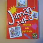 Jumanzuka, mulla on ystävä - pikkukuva 1